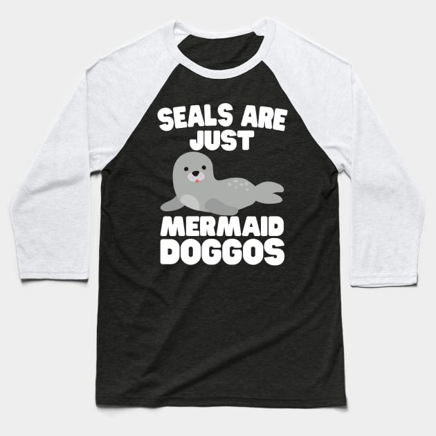 Seals Are Just Mermaid Doggos Baseball T-Shirt by Eugenex